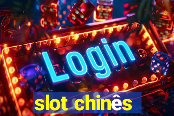 slot chinês