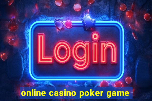 online casino poker game