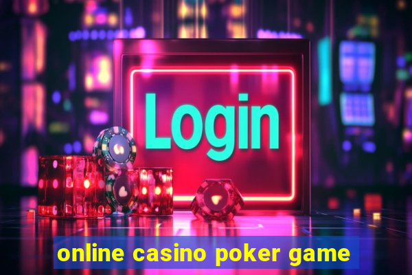 online casino poker game