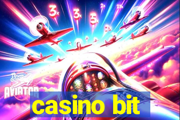 casino bit