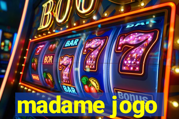 madame jogo