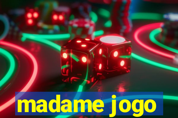 madame jogo