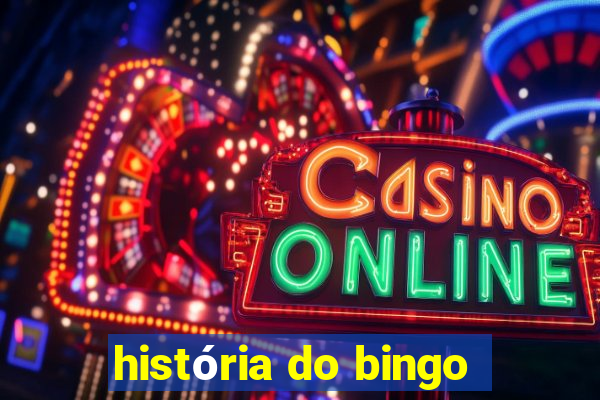 história do bingo