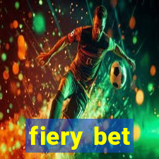 fiery bet