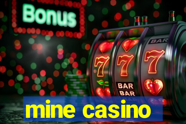 mine casino