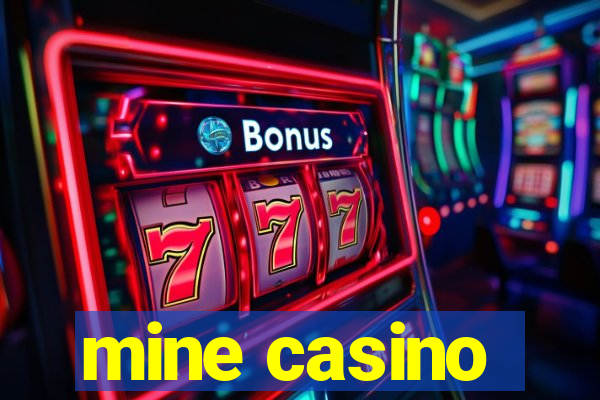 mine casino