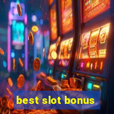 best slot bonus