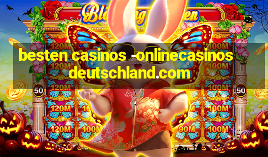 besten casinos -onlinecasinosdeutschland.com