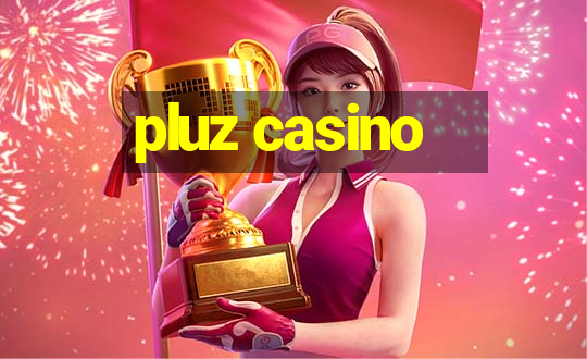 pluz casino