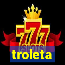 troleta