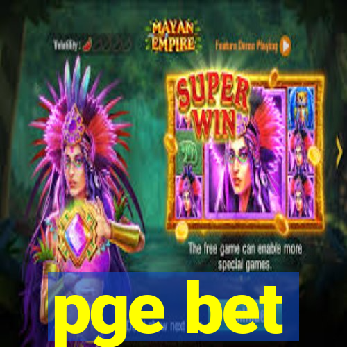 pge bet