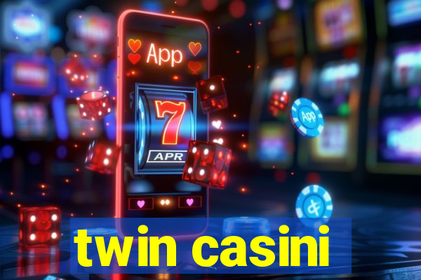 twin casini