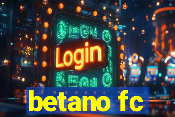 betano fc