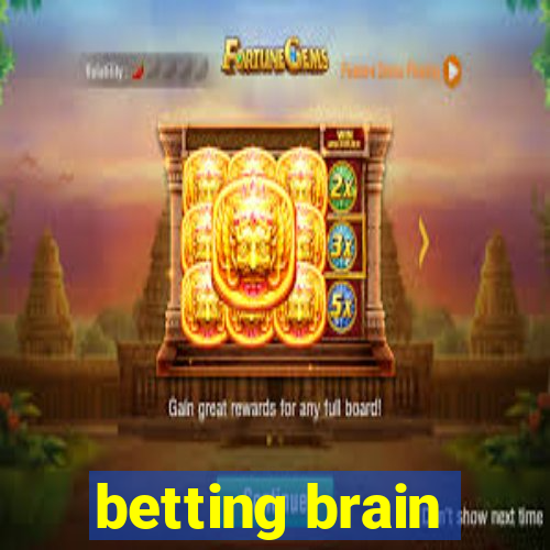 betting brain