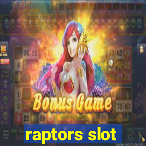 raptors slot