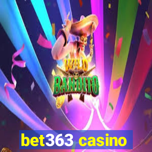 bet363 casino