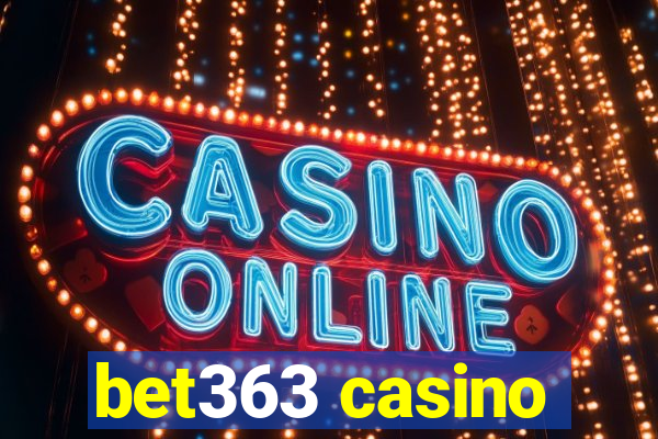 bet363 casino