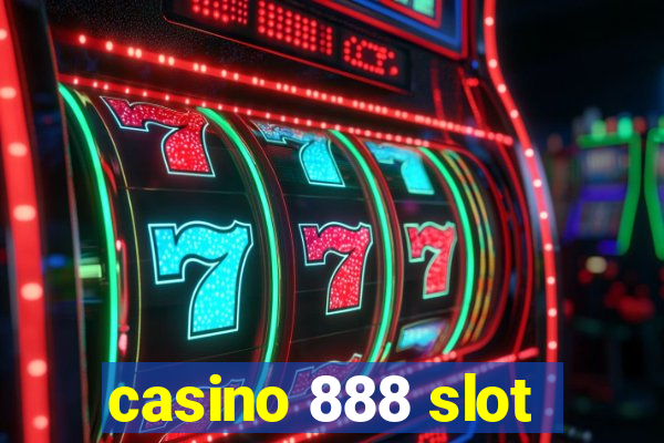 casino 888 slot