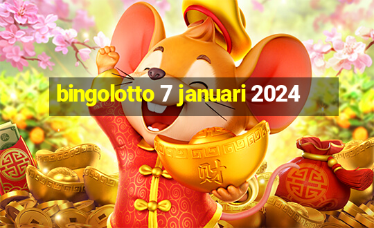 bingolotto 7 januari 2024