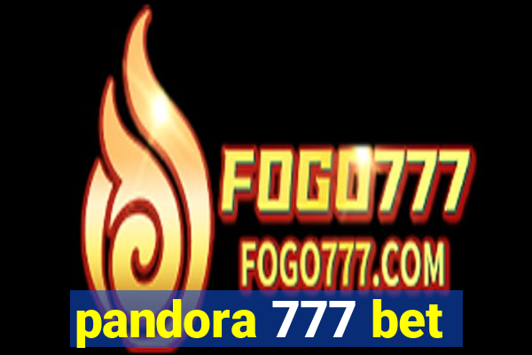 pandora 777 bet