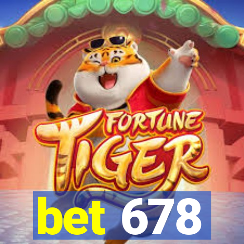 bet 678