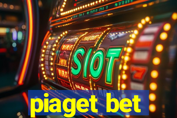 piaget bet