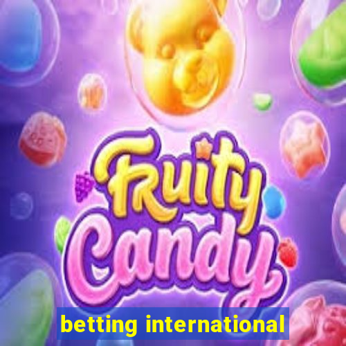 betting international