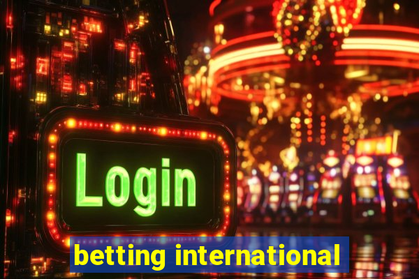 betting international