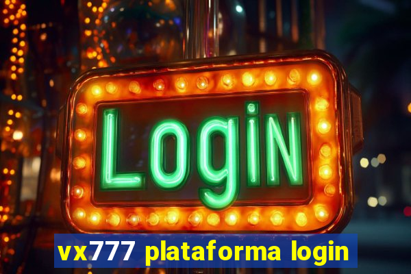 vx777 plataforma login