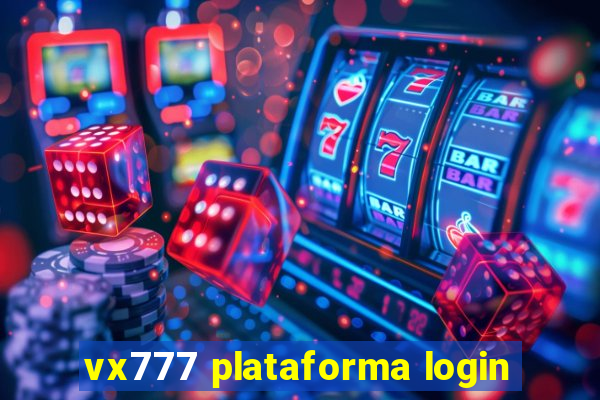 vx777 plataforma login