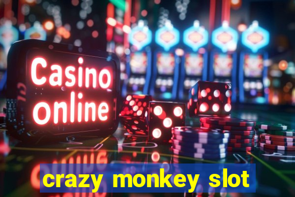 crazy monkey slot