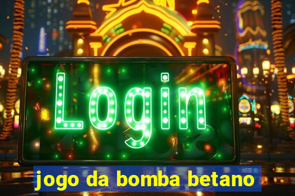 jogo da bomba betano