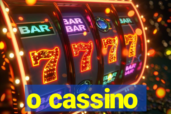 o cassino