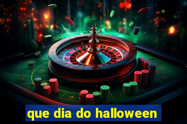 que dia do halloween