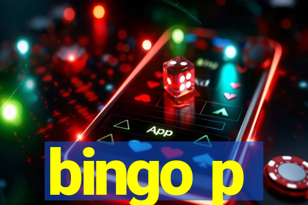 bingo p