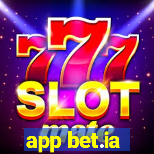 app bet.ia