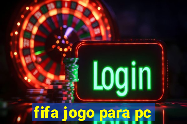 fifa jogo para pc