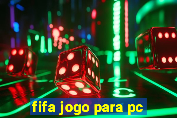 fifa jogo para pc