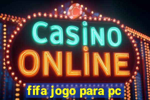 fifa jogo para pc