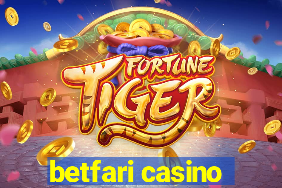 betfari casino