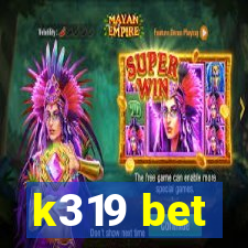 k319 bet