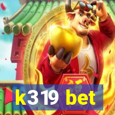 k319 bet