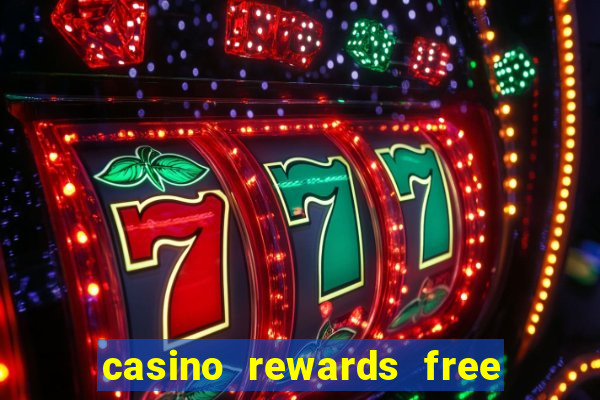 casino rewards free spins no deposit