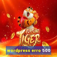 wordpress erro 500