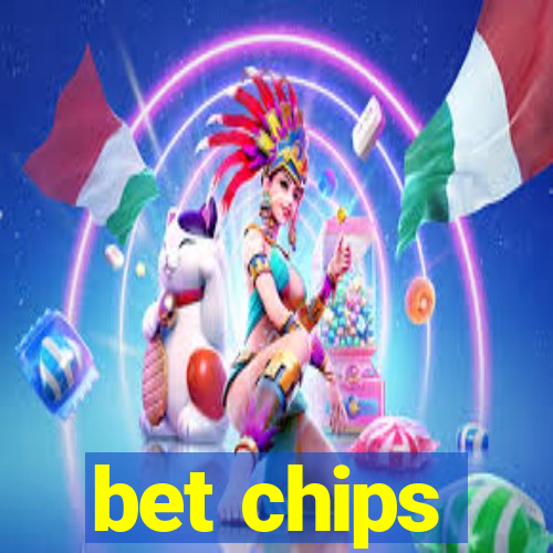 bet chips