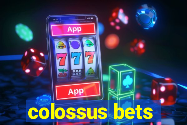 colossus bets