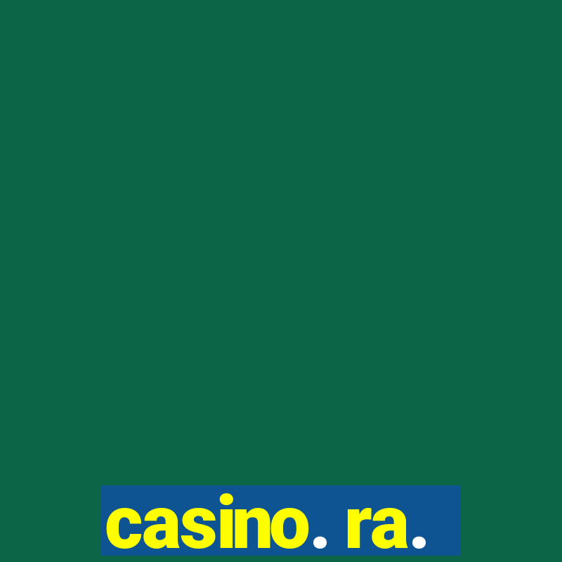 casino. ra.