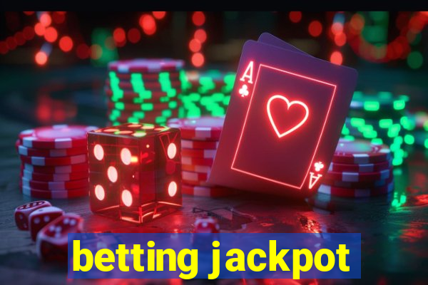 betting jackpot