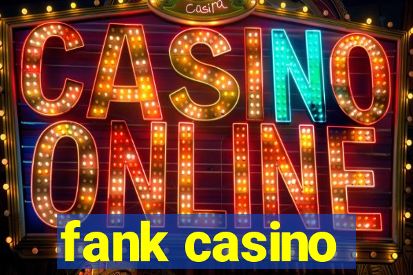 fank casino