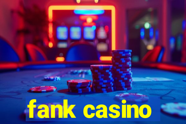 fank casino